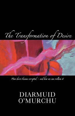 The Transformation of Desire 1