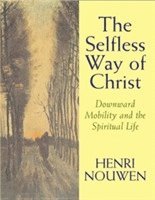 bokomslag The Selfless Way of Christ