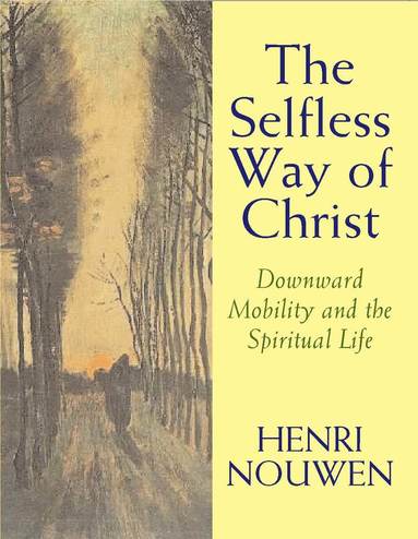 bokomslag Selfless Way of Christ