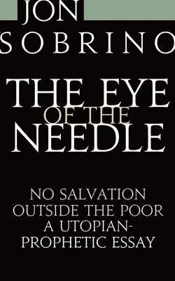 Jon Sobrino - Eye of the Needle, Häftad