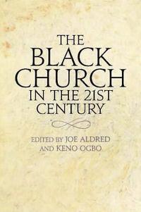 bokomslag The Black Church in the 21st Century