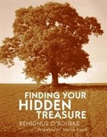 Benignus O'Rourke - Finding Your Hidden Treasure, Häftad
