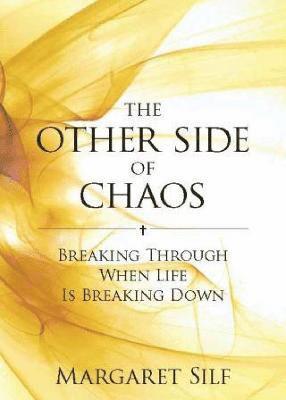 The Other Side of Chaos 1