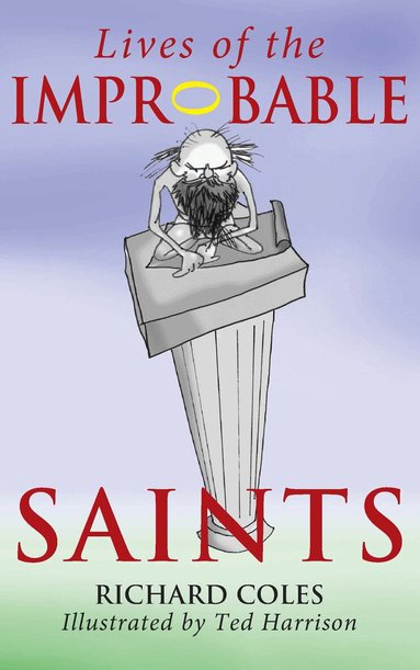 Richard Coles - Lives of the Improbable Saints, Häftad