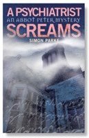 Simon Parke - Psychiatrist, Screams, Häftad