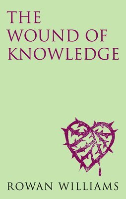 bokomslag The Wound of Knowledge (new edition)