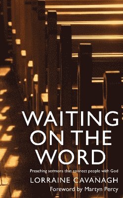 Lorraine Cavanagh - Waiting on the Word, Häftad