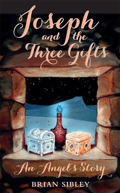 Brian Sibley - Joseph and the Three Gifts, Inbunden