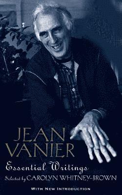 Jean Vanier - Jean Vanier: Essential Writings, Häftad