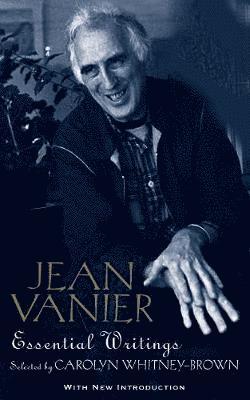 Jean Vanier: Essential Writings 1