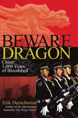 Erik Durschmied - Beware the Dragon, Inbunden