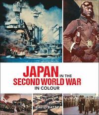 bokomslag Japan in the Second World War in Colour