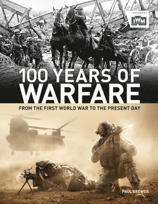 Paul Brewer - 100 Years of Warfare, Inbunden