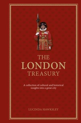 Lucinda Hawksley - London Treasury, Inbunden. Tillgänglighet: Tillfälligt slut