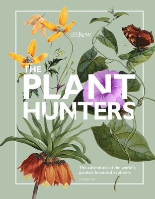 Plant Hunters (Royal Botanical Gardens, Kew)