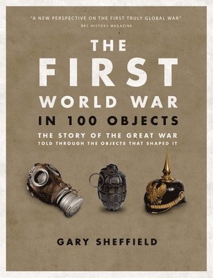 The First World War in 100 Objects 1