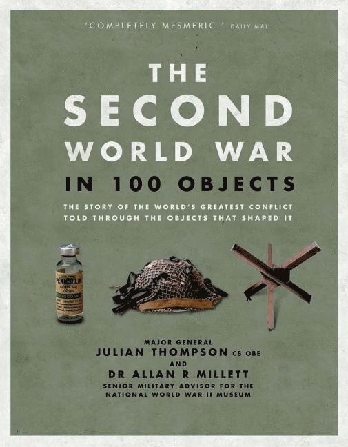 Allan Millett - Second world war in 100 objects, Inbunden