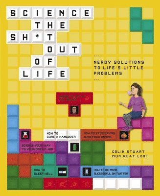 Colin Stuart, Mun-Keat Looi - Science the Sh*t Out of Life, Häftad