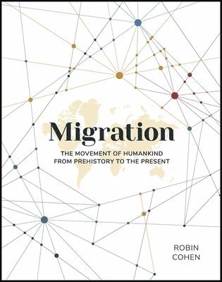 Robin Cohen - Migration, Inbunden