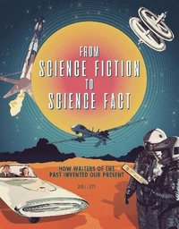 bokomslag From Science Fiction to Science Fact