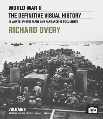 Richard Overy - World War II: The Essential History, Volume 2, Inbunden