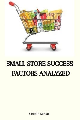 Small store success factors analyzed 1