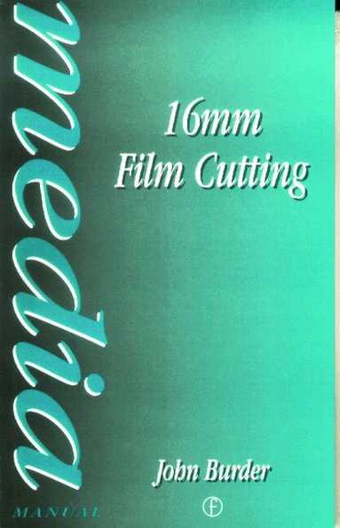 John Burder - 16mm Film Cutting, Häftad