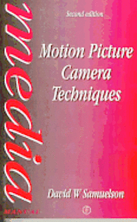 bokomslag Motion Picture Camera Techniques