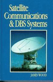 bokomslag Satellite Communications and DBS Systems