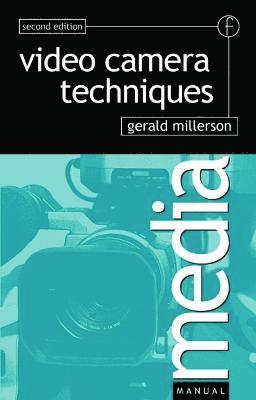 Video Camera Techniques 2nd Edition 1