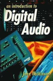 bokomslag An Introduction to Digital Audio