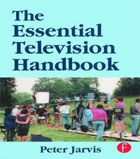 bokomslag The Essential Television Handbook