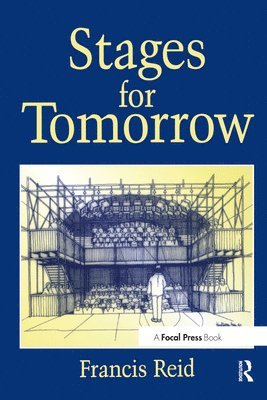 Francis Reid - Stages for Tomorrow, Häftad