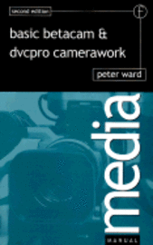 bokomslag Basic Betacam DVCPRO Camerawork