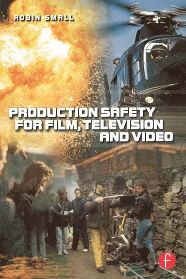 bokomslag Production Safety for Film, Television and Video