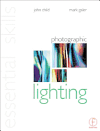 bokomslag Photographic Lighting: Essential Skills