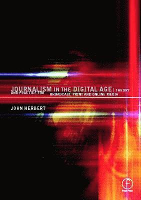 Journalism in the Digital Age