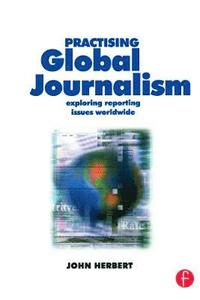 bokomslag Practising Global Journalism
