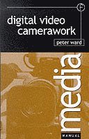 Digital Video Camerawork