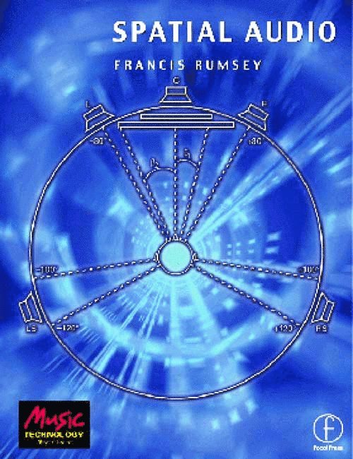 Francis Rumsey, Francis (Professor of Sound Recording at the University of Surrey (UK); Fellow of the AES and contributor to the AES Journal) Rumsey - Spatial Audio, Häftad