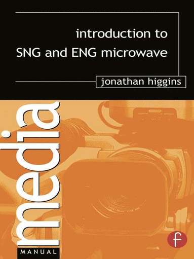 bokomslag Introduction to SNG and ENG Microwave