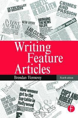 bokomslag Writing Feature Articles 4th Edition