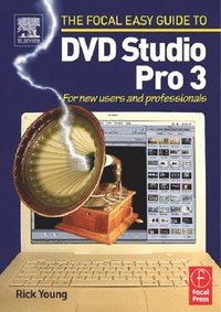 bokomslag Focal Easy Guide to DVD Studio Pro 3