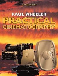 bokomslag Practical Cinematography 2nd Edition