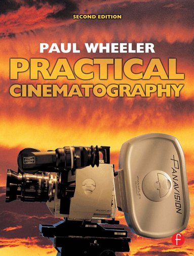 Paul Wheeler - Practical Cinematography, Häftad
