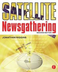bokomslag Satellite Newsgathering