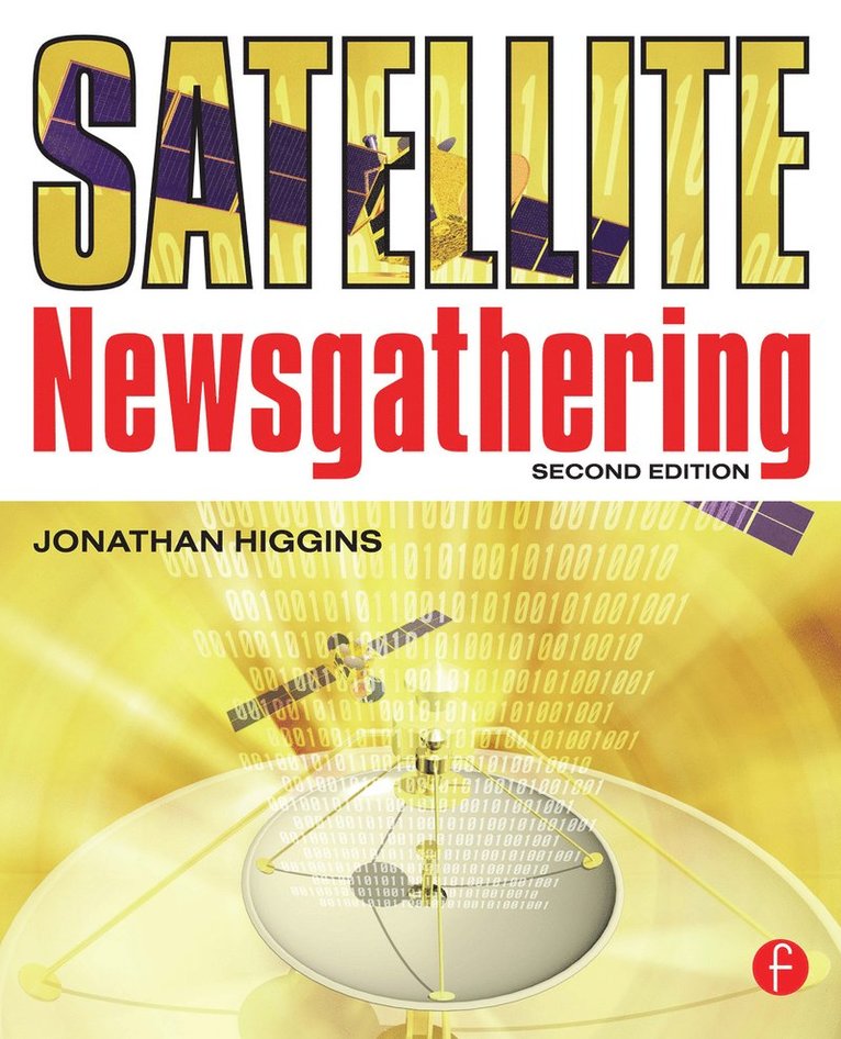 Jonathan Higgins - Satellite Newsgathering, Häftad