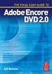 bokomslag The Focal Easy Guide to Adobe  Encore T DVD 2.0