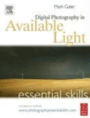 bokomslag Digital Photography in Available Light: Essential Skills