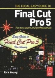 bokomslag Focal Easy Guide to Final Cut Pro 5
